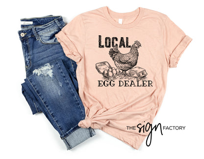 Local Egg Dealer Tee