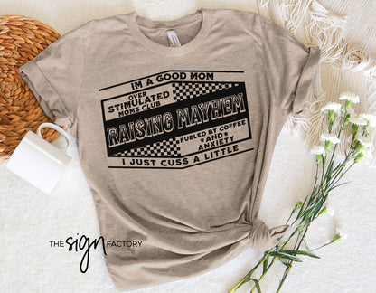 Raising Mayhem Mom Tee